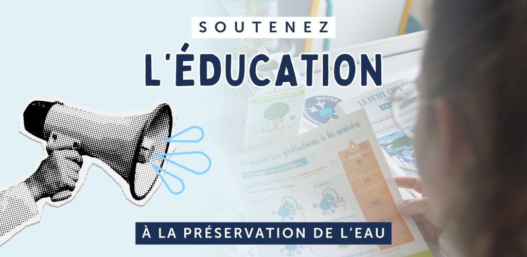 Soutenez l'éducation à la préservation de l'eau